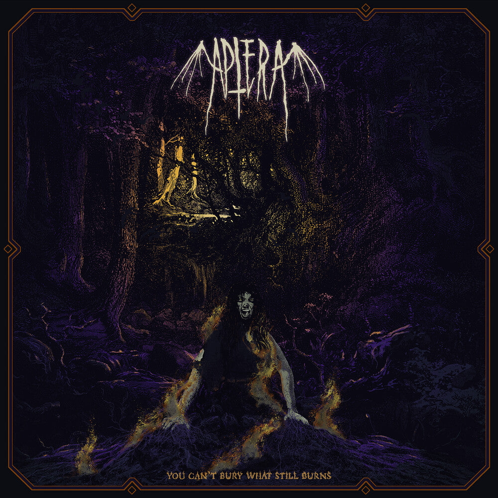 the album cover for Aptera - You Can't Bury What Still Burns