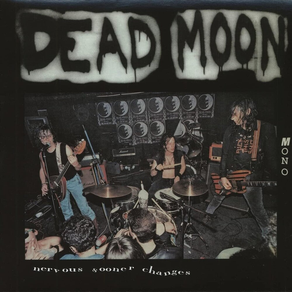 the album cover for Dead Moon - Nervous Sooner Changes