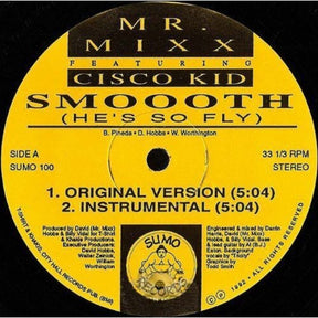 the album cover for Mr Mixx Feat Cisco Kid - Smoooth (Hes So Fly)