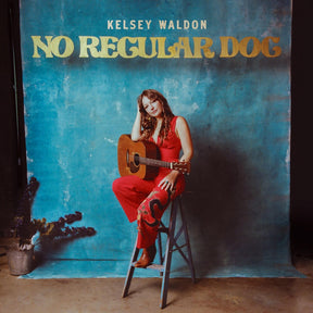 the album cover for Kelsey Waldon - No Regular Dog [LP]