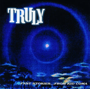 the album cover for Truly - Fast Stories From Kid Coma (2pk)