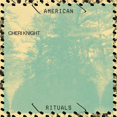 the album cover for Cheri Knight - American Rituals [LP]