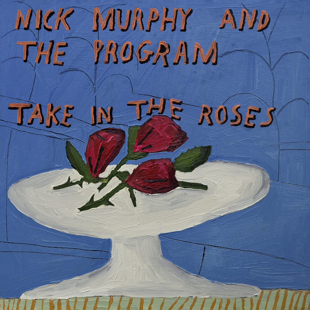 the album cover for Nick Murphy and The Program - Take In The Roses [LP]
