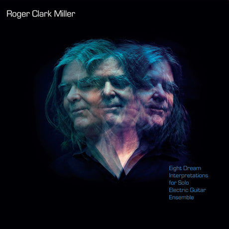 the album cover for Roger Miller  Clark - Eight Dream Interpretations For Solo Electric