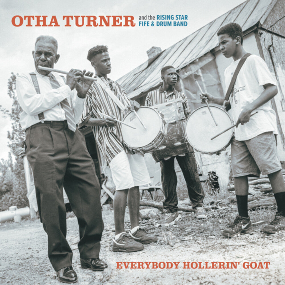 the album cover for Otha Turner  & The Rising Star Fire & Drum Band - Everybody Hollerin' Goat