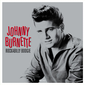 the album cover for Johnny Burnette - Rockabilly Boogie - 180gm Vinyl