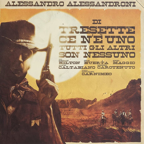 the album cover for Alessandro Alessandroni - Di Tressette Ce N'E Uno Tutti Gli Altri Son Nessuno
