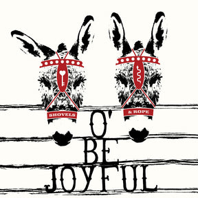 the album cover for Shovels & Rope - O' Be Joyful - 10th Anniversary Edition [Limited Edition]