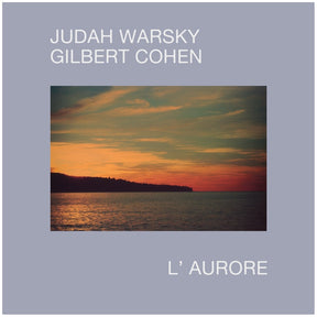 the album cover for Judah Warsky  / Cohen,Gilbert - L'aurore