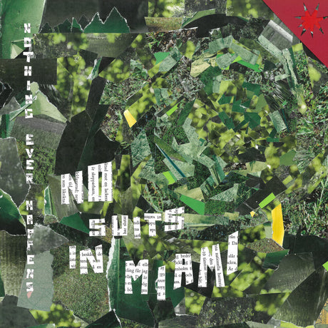 the album cover for No Suits In Miami - Nothing Ever Happens