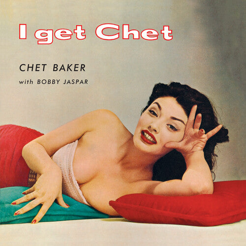 I Get Chet - 180-Gram Red Colored Vinyl (Vinyl)