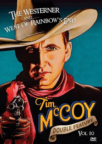 Tim Mccoy: The Westerner & West Of Rainbow's End - Tim Mccoy: The Westerner & West Of Rainbow's End - DVD