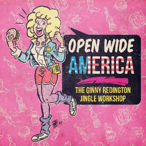 the album cover for Redington, Ginny - Open Wide America: The Ginny Redington Jingle