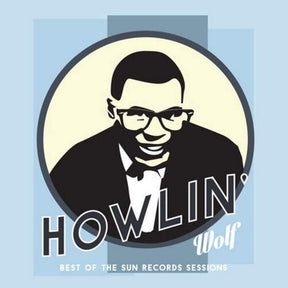 the album cover for Howlin' Wolf - Best Of The Sun Records Sessions