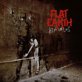 the album cover for flaT Earth - High On Lies (Uk)