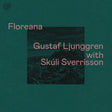 the album cover for Gustaf Ljunggren  / Sverrisson,Skuli - Floreana