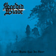 the album cover for Sordid Blade - Every Battle Has Its Glory