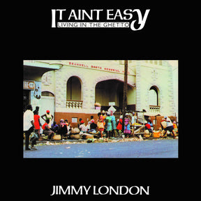 the album cover for Jimmy London - It Ain't Easy Living In The Ghetto [Reissue]