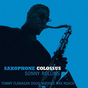 the album cover for Sonny Rollins - Saxophone Colossus (Blue) [Colored Vinyl] (Uk)