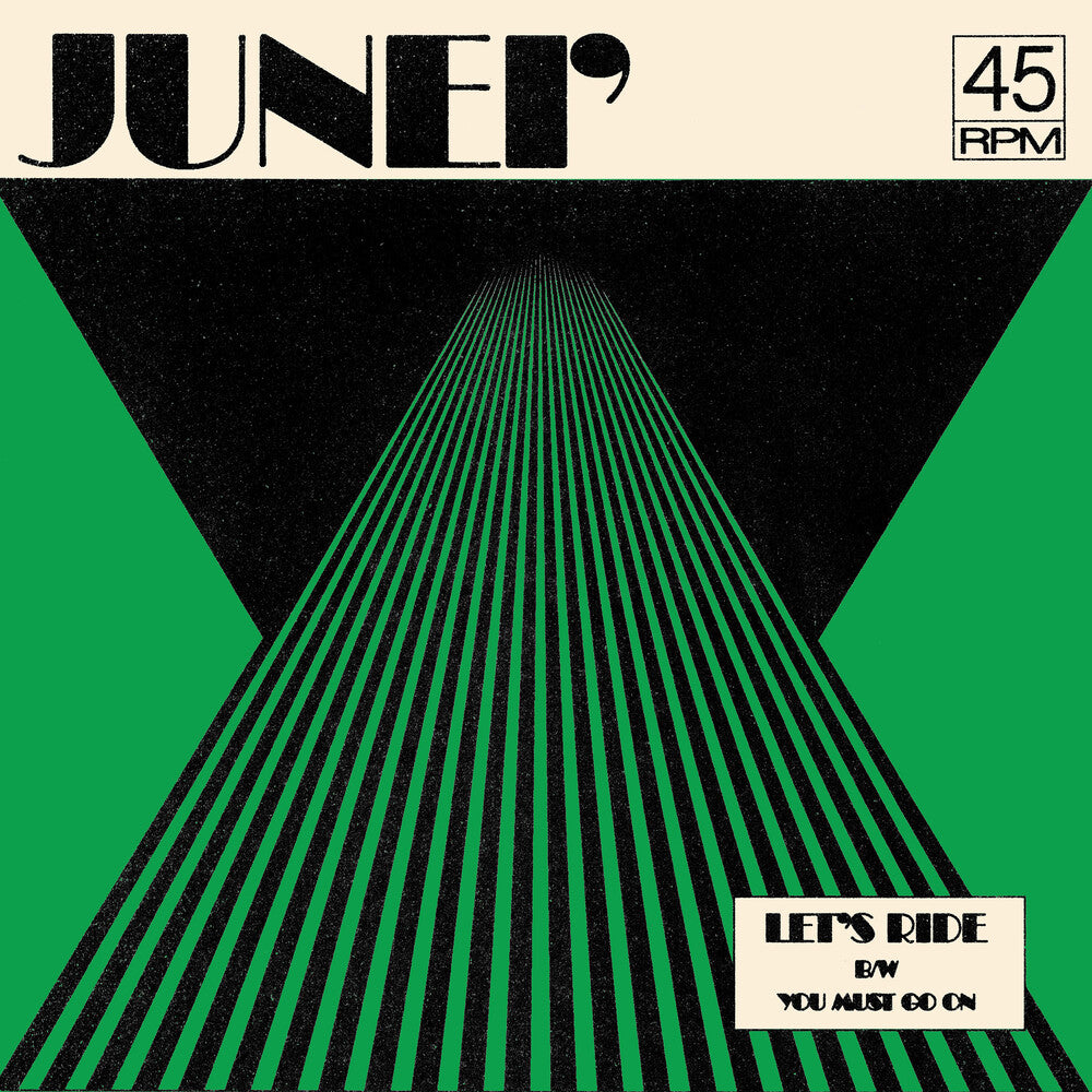 the album cover for Junei' - Let's Ride B/W You Must Go On - Clear Green [Clear Vinyl]