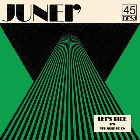 the album cover for Junei' - Let's Ride B/W You Must Go On - Clear Green [Clear Vinyl]