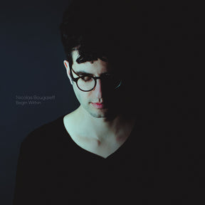 the album cover for Nicolas Bougaieff - Begin Within [LP]