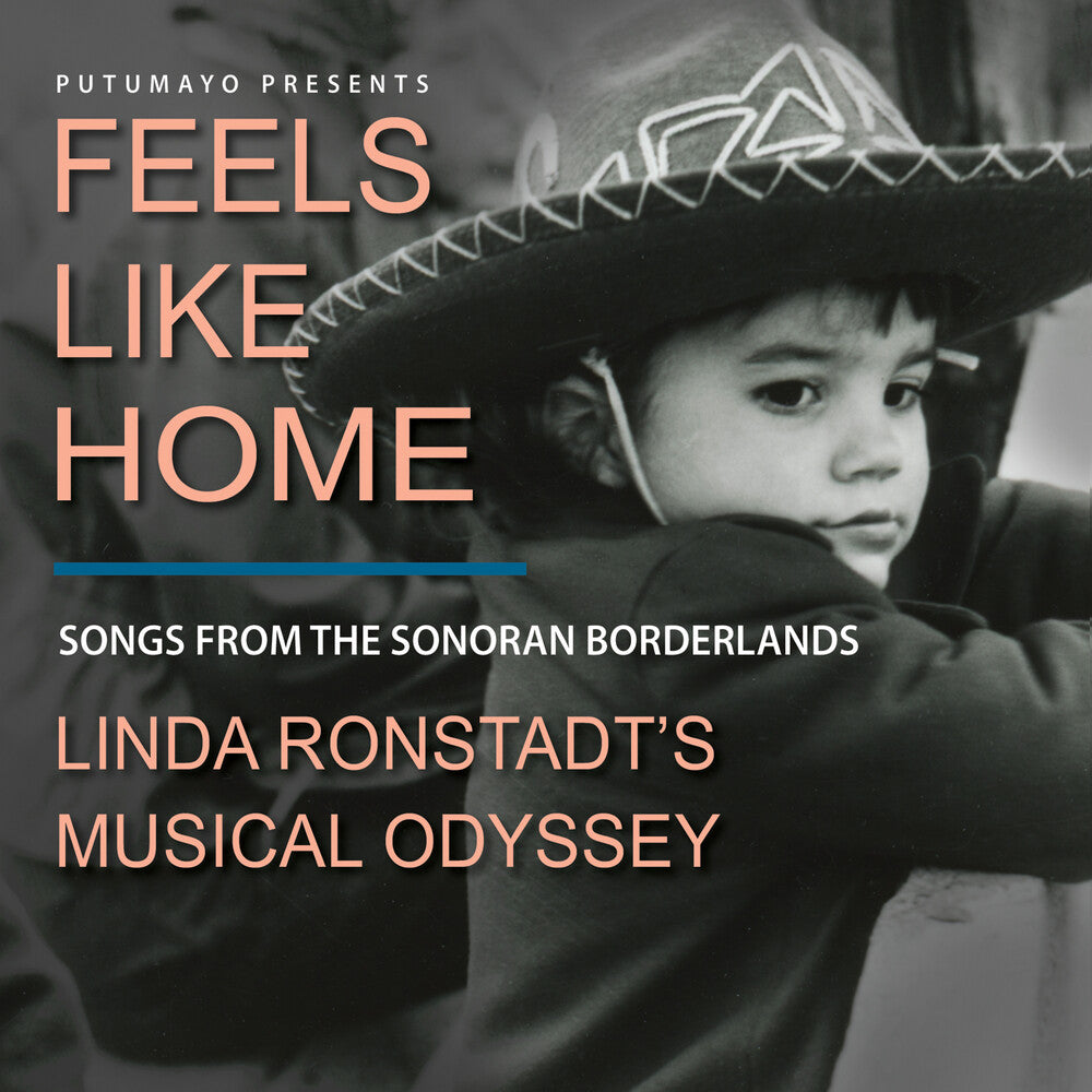 Feels Like Home: Songs from the Sonoran Borderlands-Linda Ronstadt's [CD]