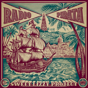 the album cover for Sweet Lizzy Project - Pirate Radio / Radio Pirata [Spanish Version LP]