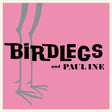 the album cover for Birdlegs & Pauline - Birdlegs & Pauline - Baby Pink [Colored Vinyl] (Pnk)