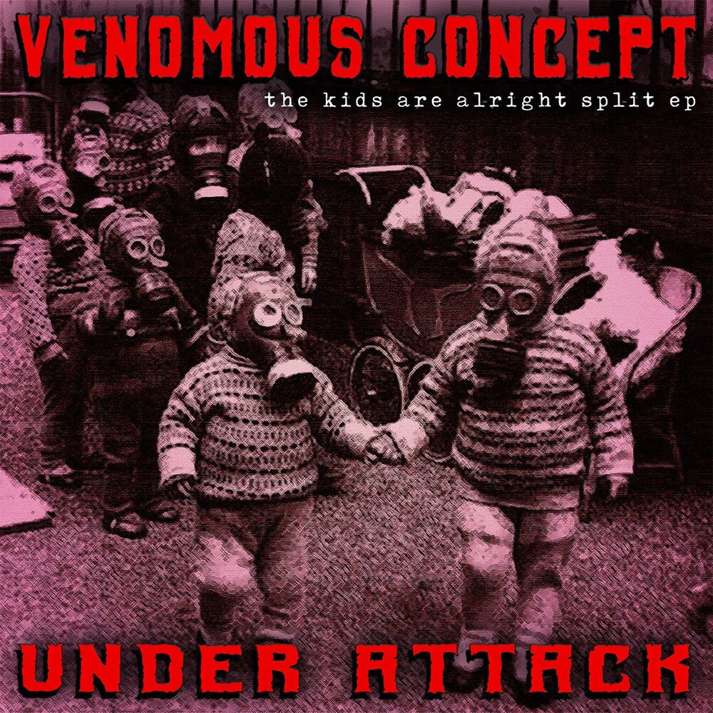 Venomous Concept / Under Attack - The Kids Are Alright Split Ep [LP] Vinyl Record