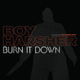 the album cover for Boy Harsher - Burn It Down EP [Vinyl]