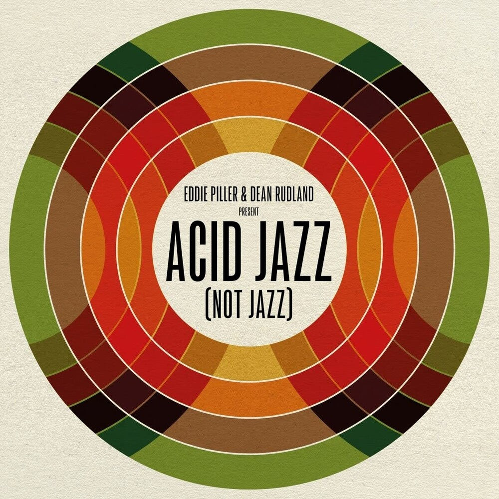 the album cover for Eddie Piller & Dean Rudland Present: Acid Jazz - Eddie Piller & Dean Rudland Present: Acid Jazz