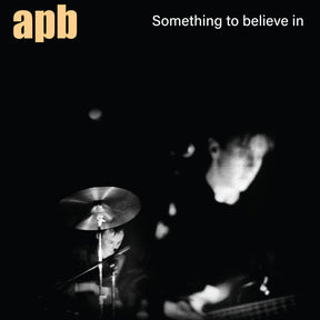 the album cover for Apb - Something To Believe In