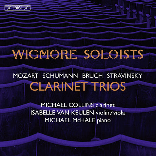 Mozart / Bruch / Schumann / Stravinsky - Clarinet Trios - Super Audio CD