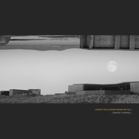 the album cover for Lomond Campbell - Under This Hunger Moon We Fell