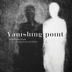 the album cover for Dowland / Gorlinsky / Huwet - Vanishing Point