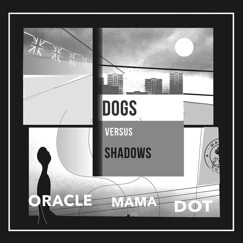 the album cover for Dog Versus Shadows - Oracle Mama Dot