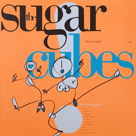 the album cover for Sugarcubes - Life's Too Good [Colored Vinyl] (Org) (Uk)