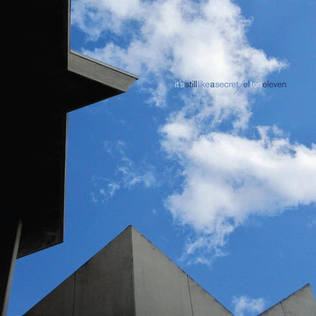 the album cover for El Ten Eleven - It's Still Like A Secret [Clear LP]