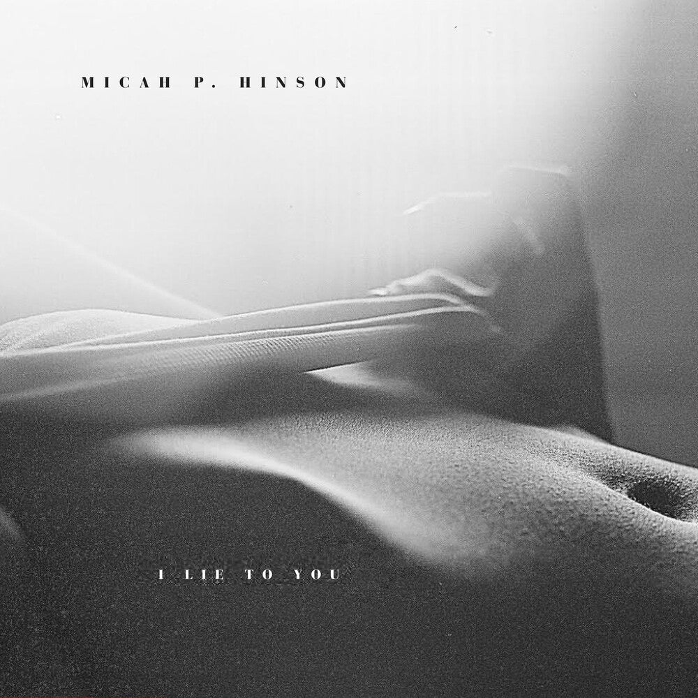 Micah P. Hinson - I Lie to You Music CD