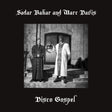 the album cover for Sahar Bahar  / Davis,Marc - Disco Gospel [Limited Edition]