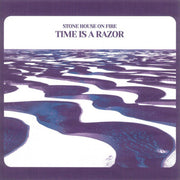 the album cover for Stone House on Fire - Time Is A Razor [Colored Vinyl] (Wht) (Can)