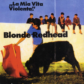 the album cover for Blonde Redhead - La Mia Via Violenta
