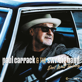 the album cover for Paul Carrack  & The Swr Big Band - Don't Wait Too Long