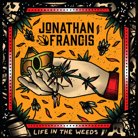 the album cover for Jonathan Francis - Life In The Weeds