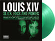 the album cover for Louis Xiv - Slick Dogs & Ponies [Colored Vinyl] (Grn) [Limited Edition] [180 Gram] (Hol)