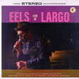 the album cover for Eels - Live at Largo