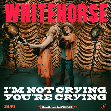 the album cover for Whitehorse - I'm Not Crying, You're Crying [LP]