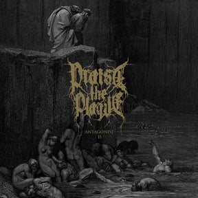 the album cover for Praise the Plague - Antagonist Ii