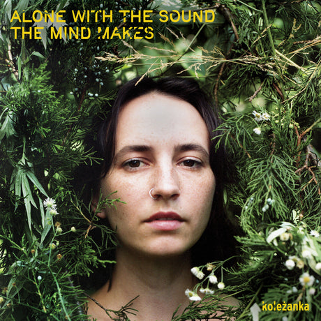 the album cover for Kolezanka - Alone With The Sound The Mind Makes